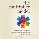 The Multiplier Model by Mark Siebert
