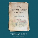 The Boy Who Drew Auschwitz by Thomas Geve