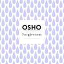 Forgiveness: The Strength Lies in Anger by Osho