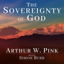 The Sovereignty of God by Arthur W. Pink
