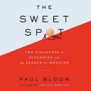 The Sweet Spot by Paul Bloom