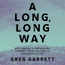 A Long, Long Way by Greg Garrett