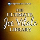 The Ultimate Joe Vitale Library by Joe Vitale