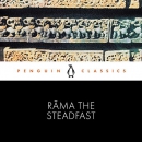 Rama the Steadfast: An Early Form of the Ramayana by M. Valmiki