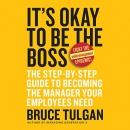 It's Okay to Be the Boss by Bruce Tulgan