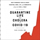 Quarantine Life from Cholera to COVID-19 by Kari Nixon