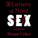 Letters of Note: Sex by Shaun Usher