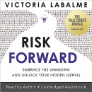 Risk Forward by Victoria Labalme
