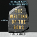 The Writing of the Gods by Edward Dolnick