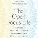The Open-Focus Life by Les Fehmi