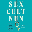 Sex Cult Nun by Faith Jones