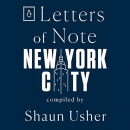 Letters of Note: New York City by Shaun Usher