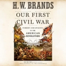 Our First Civil War by H.W. Brands