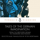 Tales of the German Imagination by Peter Wortsman