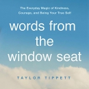 Words from the Window Seat by Taylor Tippett