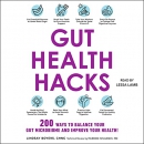 Gut Health Hacks by Lindsay Boyers