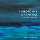 Philosophy of Physics: A Very Short Introduction by David Wallace