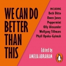 We Can Do Better Than This by Amelia Abraham