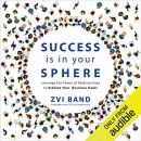 Success Is in Your Sphere by Zvi Band