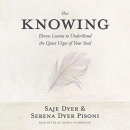 The Knowing by Saje Dyer
