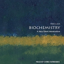 Biochemistry: A Very Short Introduction by Mark Lorch