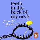 Teeth in the Back of My Neck by Monika Radojevic