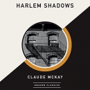 Harlem Shadows by Claude McKay