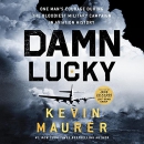Damn Lucky by Kevin Maurer