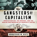 Gangsters of Capitalism by Jonathan M. Katz