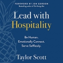 Lead with Hospitality by Taylor Scott