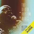 The Death of Rhythm and Blues by Nelson George