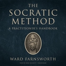 The Socratic Method: A Practitioner's Handbook by Ward Farnsworth