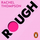 Rough  by Rachel Thompson