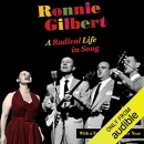 Ronnie Gilbert: A Radical Life in Song by Ronnie Gilbert