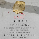 Evil Roman Emperors by Phillip Barlag