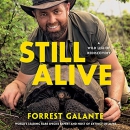 Still Alive: A Wild Life of Rediscovery by Forrest Galante