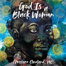 God Is a Black Woman by Christena Cleveland