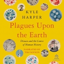 Plagues upon the Earth by Kyle Harper
