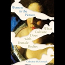 Women in the Picture: What Culture Does with Female Bodies by Catherine McCormack