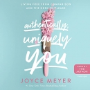 Authentically, Uniquely You by Joyce Meyer