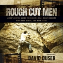 Rough Cut Men by David Dusek
