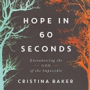 Hope in 60 Seconds by Cristina Baker