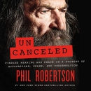 Uncanceled by Phil Robertson