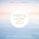 Healing Water for the Soul by L.B. Cowman
