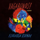 Vagabonds! by Eloghosa Osunde