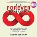 The Forever Transaction by Robbie Kellman Baxter