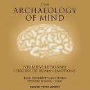 The Archaeology of Mind by Jaak Panksepp