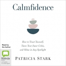 Calmfidence by Patricia Stark