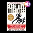 Executive Toughness by Jason Selk