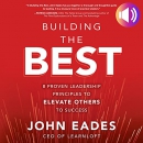 Building the Best by John Eades